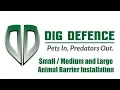 Dig Defence Installation and Large Animal Barriers