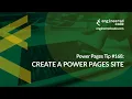 Power Pages Tip - Create a Power Pages Site