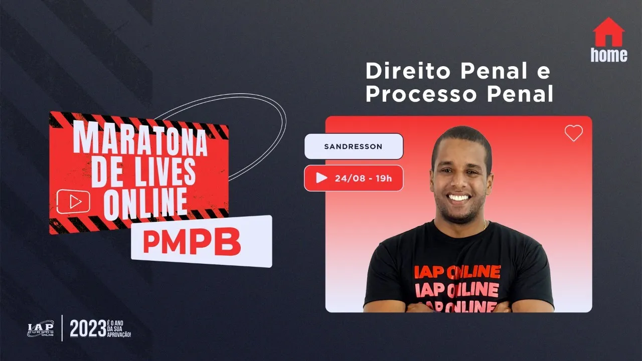 MARATONA DE LIVES PMPB - DIREITO PENAL E PROCESSO PENAL - SADRESSON