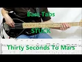 Download Lagu Thirty Seconds To Mars – Stuck (BASS COVER TABS)