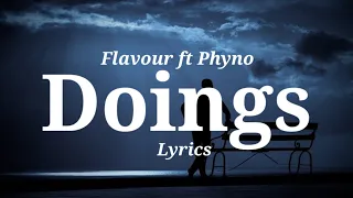Flavour - Doings feat. Phyno (No Music Lyrics Video)
