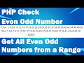 PHP Check Even Odd Number - Get All Even Odd Numbers from a Range