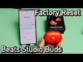 Beats Studio Buds How to Factory Reset Buds Not Working Properly