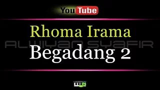 Download Karaoke Rhoma Irama - Begadang 2 MP3