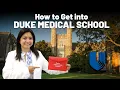 What It Takes to Get Into DUKE Medical School