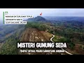 Lagu TEMPAT RITUAL SANG PRABU..! Menguak Misteri Gunung Seda, Petilasan PRABU SANGHYANG ANGINAN