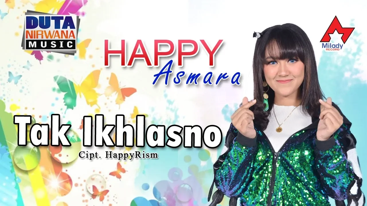 Lirik Dan Terjemahan Lagu Tak Ikhlasno Happy Asmara Lirik Dan Terjemahan Lagu Tak Ikhlasno Happy Asmara