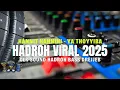 Lagu TOP CEK SOUND HADROH FULL BASS • BASS BENING PADET HOREG‼️ HANNIT HANNINI - YA THOYYIBA