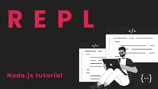 Unlocking NodeJS The Magic of REPL Explained in Simple Terms - Tutorial
