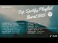 Download Lagu Top Playlist Spotify Barat 2025 | Teman Kerja Nambah Semangat | Lagu Barat Hits Viral Tiktok 2025
