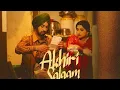 Download Lagu AKHIRI SALAAM new song (Diljit dosanjh) new movie song Jodi story amarjot chamkila #diljitdosanjh