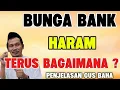 Lagu Ngaji Gus Baha - Bunga bank haram, terus bagaimana ?  Penjelasan Gus Baha