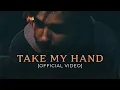Download Lagu ONE GLORY - Take My Hand [Official Video]