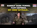 Download Lagu Hamas' Evil Tunnel Plan In Gaza Exposed, IDF Chief Reveals 'Largest Human Shield in History’ Plot