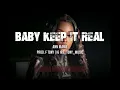 Lagu Ann Marie - Baby Keep It Real . 2024