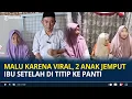 Download Lagu Malu karena Viral, 2 Anak Jemput Ibu Setelah di Buang ke Griya Lansia, Yayasan Menolak