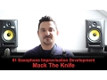 Download Lagu #1 Saxophone Improvisation Development,  Mack the knife, POLSKIE NAPISY !!!