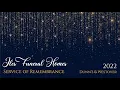 Iles Funeral Homes 2022 Service of Remembrance for Dunn s and Westover Funeral Homes