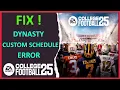 How To Fix Dynasty Custom Schedule Error In EA College Football 25