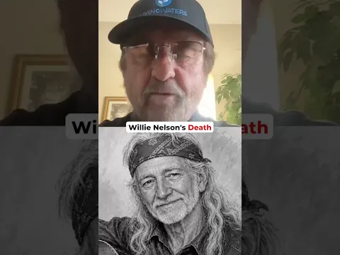 Willie Nelson's Approaching Death
