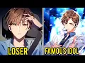 Download Lagu He Died As A loser And Reborn Again To Became The Most Famous Idol In The World || Manhwa Recap ||