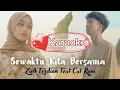 Download Lagu [Karaoke] Ziell Ferdian Feat Cut Rani - Sewaktu Kita Bersama l