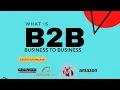 B2B meaning What is B2B business and its benifits B2B what is B2B sales