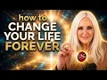 How to change your life forever