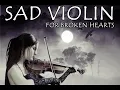 Download Lagu Sad Violin For Broken Hearts