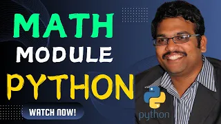 MATH MODULE PRE-DEFINED MATH FUNCTIONS CONSTANTS - PYTHON PROGRAMMING