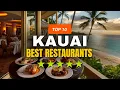 Top 10 Best Restaurants in Kauai Travel Guide
