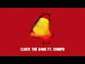 Aitch - CLOCK THE G4ME (feat. Chimpo)