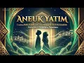 ANEUK YATIM – Ciptaan Rafly Kande | Cover Nanggroe Aceh Darussalam | Orchestra Symphony Nusantara