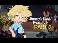 Download Lagu Jimmy’s Students React To Him || Life Series || SHOW AU || PART 2