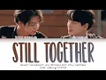 Download Lagu Bright Vachirawit, Win Metawin - Still Together (ยังคู่กัน)' Ost. Still 2gether Lyrics (Thai/Eng)