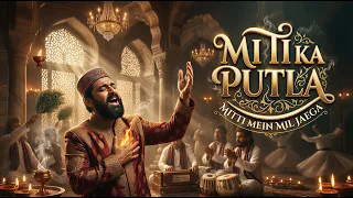 ye jism tera mitti hai sufi qawwali song taal ghar