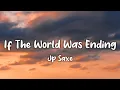 Download Lagu If The World Was Ending (Lyrics) JP Saxe ft. Julia Michaels