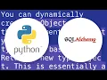 Dynamic Class Creation in SQLAlchemy