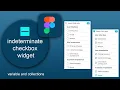 interactive indeterminate checkbox dynamic indeterminate checkbox in figma using local variables