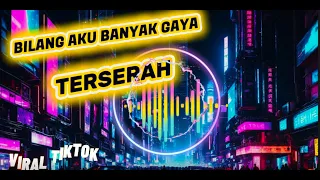 bilang aku banyak gaya terserah viral tiktok cover by pondasi diri