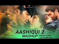 Download Lagu AASHIQUI 2 MASHUP FULL SONG   KIRAN KAMATH   BEST BOLLYWOOD MASHUPS