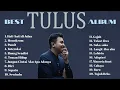 Download Lagu Playlist Best Album TULUS - Koleksi terbaik Tulus - Top hits Spotify Indonesia 2024 MP3