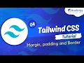 Tailwind CSS Tutorial - Tailwind CSS Margin Padding and Border