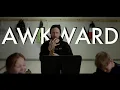 Awkward - by ChewieCatt