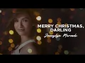 Jennylyn Mercado - Merry Christmas, Darling (Official Audio)