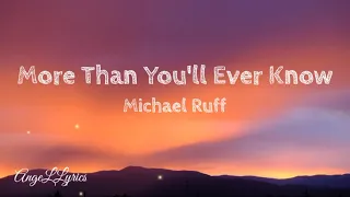 more than youll ever know lyrics michael ruff