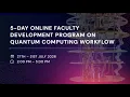 5-Day Faculty Development Program on Quantum Computing