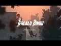 TERLALU RINDU - MARIO G KLAU ( lyrics)