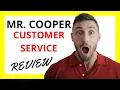 Mr Cooper Customer Service Review Pros and Cons