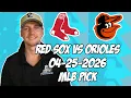 Boston Red Sox vs Baltimore Orioles 26 MLB Pick Prediction MLB Betting Tips
